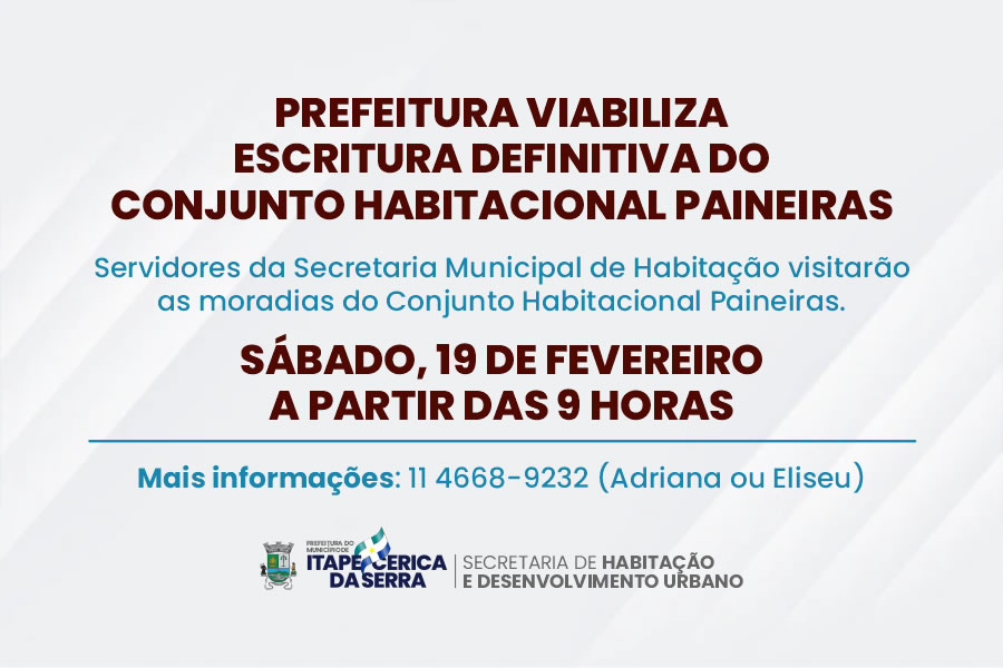 Prefeitura de Itapecerica da Serra viabiliza escritura definitiva do Conjunto H. Paineiras