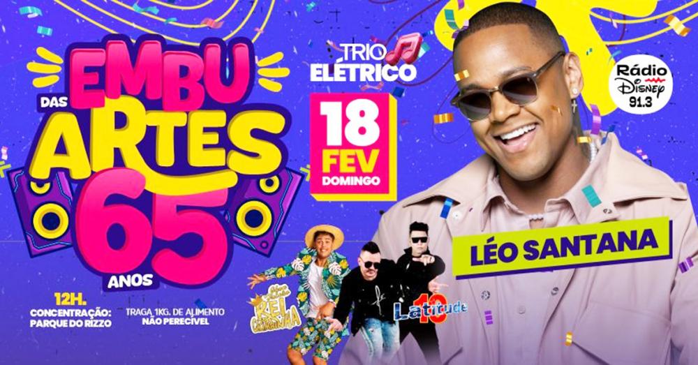 Léo Santana, Banda Latitude 10, Rei da Cacimbinha, DJ Masterxel e DJ Martini em Embu das Artes, confira
