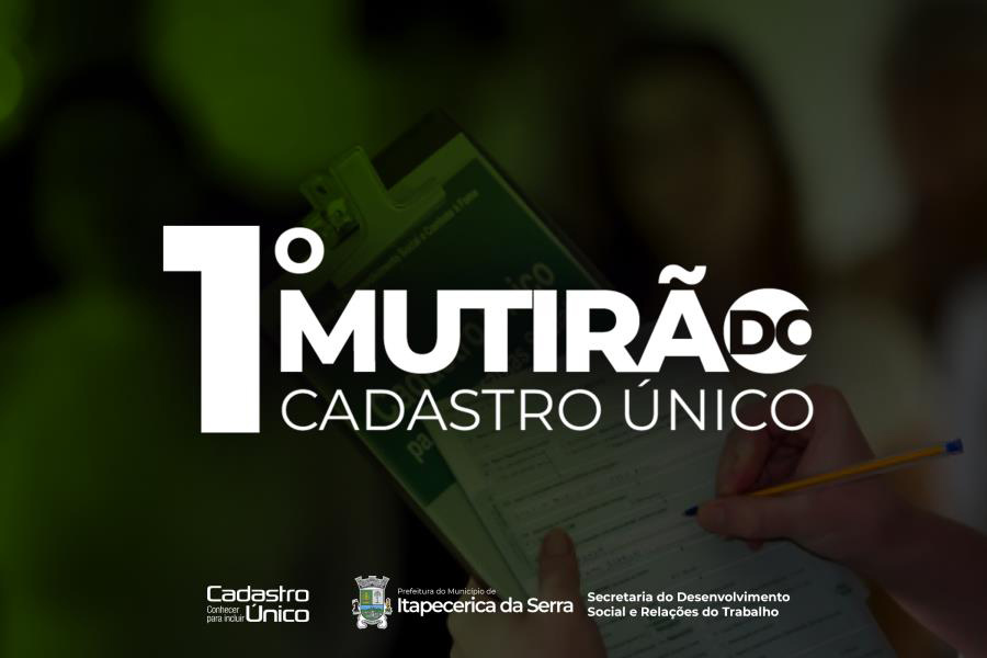 Prefeitura de Itapecerica da Serra realiza mutirão do Cadastro Único no dia 20 de março