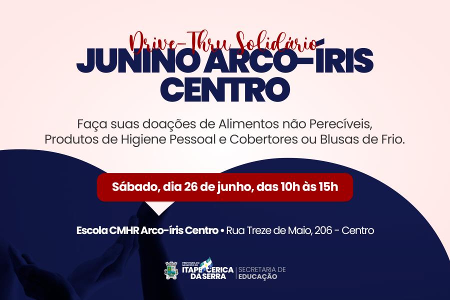 Itapecerica da Serra: Escola Arco-Íris realizará Drive-Thru Solidário Junino no sábado, 26